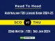 SCO vs THU Player Battle, Head to Head Team Stats, Team Record – Australian T20 League Bash 2024-25