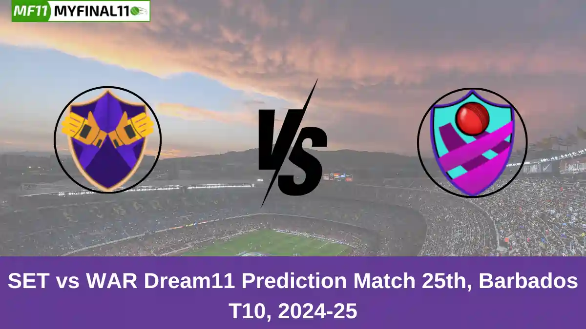 SET vs WAR Dream11 Prediction Today