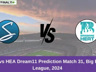 STR vs HEA Dream11 Prediction Match 31, Big Bash League, 2024