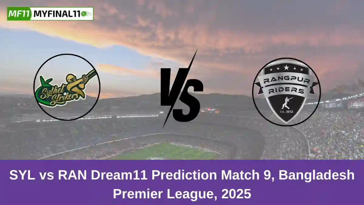 SYL vs RAN Dream11 Prediction Match 9, Bangladesh Premier League, 2025