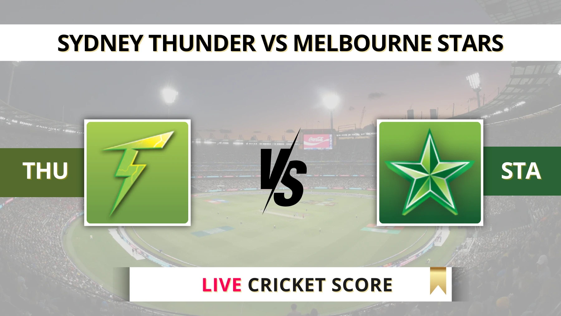 THU vs STA Live Score Scorecard, Ball by Ball Commentary Knockout, Australian T20 League Bash