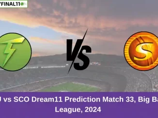 THU vs SCO Dream11 Prediction Match 33, Big Bash League, 2024