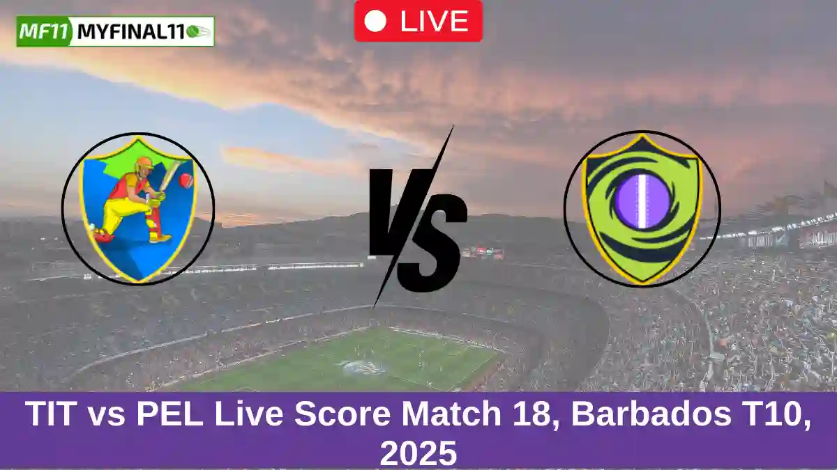 TIT vs PEL Live Score Match 18, Barbados T10, 2025