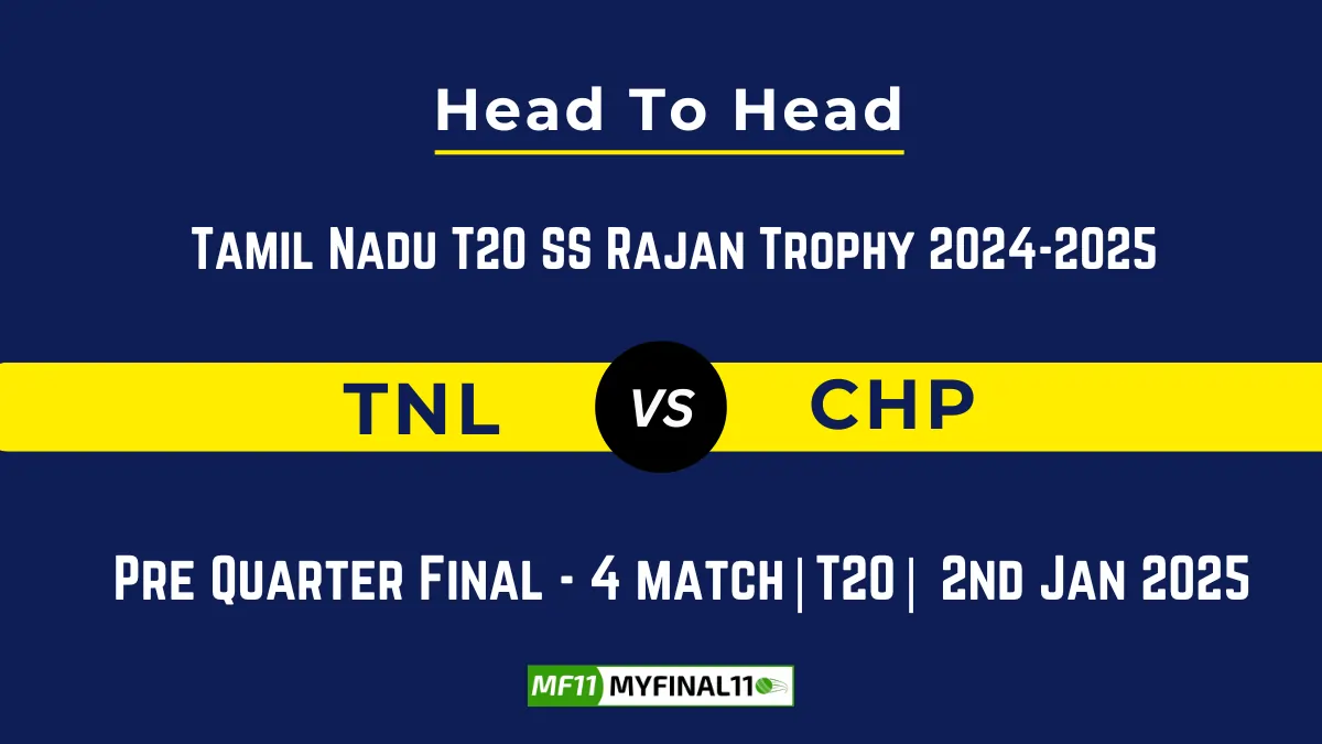 TNL vs CHP Player Battle, Head to Head Team Stats, Team Record