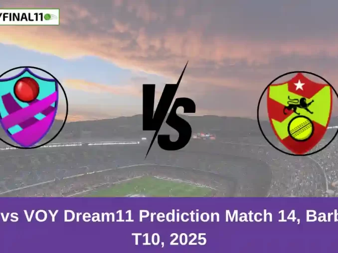 WAR vs VOY Dream11 Prediction Match 14, Barbados T10, 2025