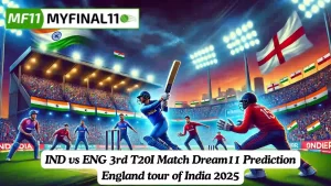 IND vs ENG Match Prediction, 3rd T20I Match, England tour of India: Win Prediction, Top Batter & Bowler Tips by MyFinal11