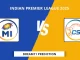 MI vs CHE Dream11 Prediction, Indian Premier League 2025 (1)