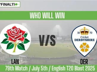 LAN vs DER Who will win, 79 Match English T20 Blast 2025