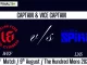 WEF vs LNS Top 3 Captain Pick 6th Match, 9th August