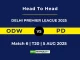 ODW VS PD Player Battle, Head to Head DELHI PREMIER LEAGUE 2025